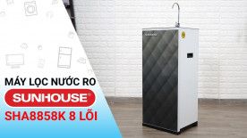 Đánh giá máy lọc nước Sunhouse: Giá rẻ, chất lượng tốt